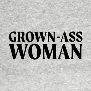 Grown-Ass Woman T-Shirt